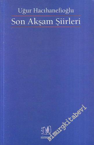 Son Akşam Şiirleri -        2004