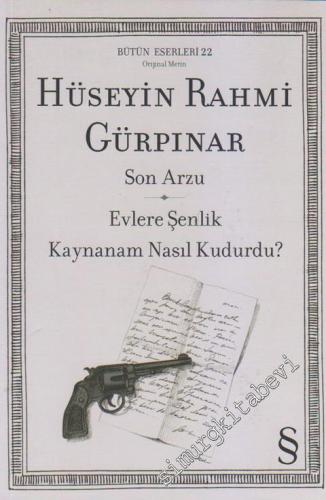 Son Arzu / Evlere Şenlik Kaynanam Nasıl Kudurdu ? -
