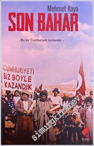 Son Bahar Bu Bir Cumhuriyet Romanıdır -        2023
