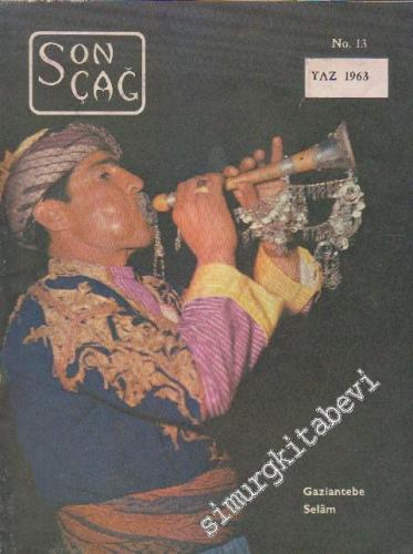 Son Çağ Kültür ve Fikir Dergisi - Sayı: 13      Yaz 1997