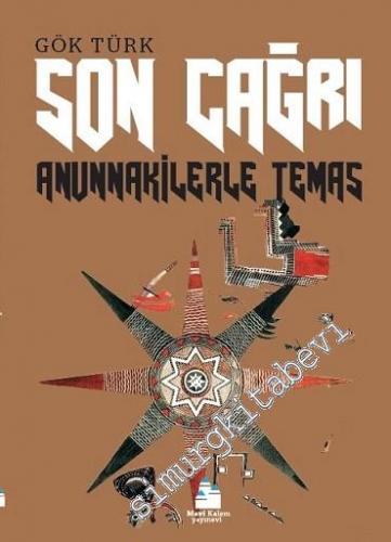 Son Çağrı: Anunnakilerle Temas -