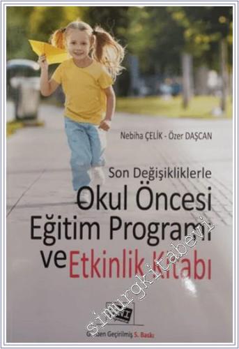 Son Değişikliklerle Okul Öncesi Eğitim Programı ve Etkinlik Yaşı -        2024