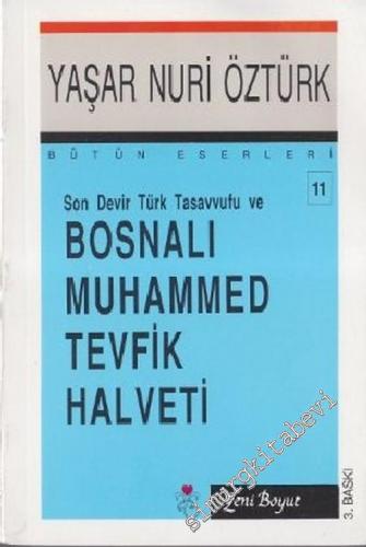 Son Devir Türk Tasavvufu ve Bosnalı Muhammed Tevfik Halveti (1866)