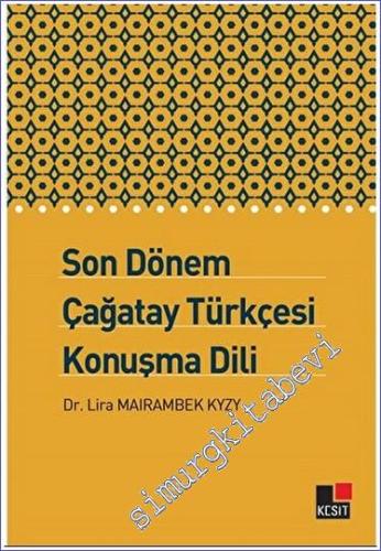 Son Dönem Çağatay Türkçesi Konuşma Dili -        2023