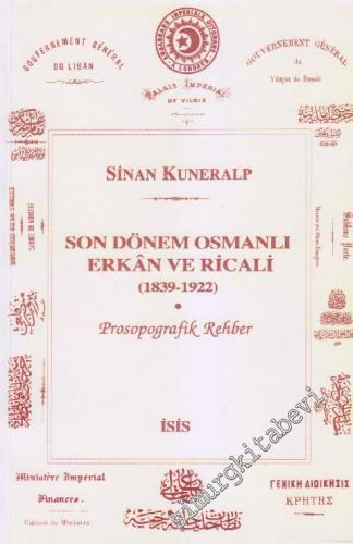 Son Dönem Osmanlı Erkân ve Ricali (1839 - 1922) - Prosopografik Rehber -        2003