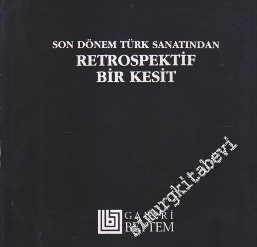Son Dönem Türk Sanatından Retrospektif Bir Kesit : 1 Aralık - 31 Aralık 1989 -        1989
