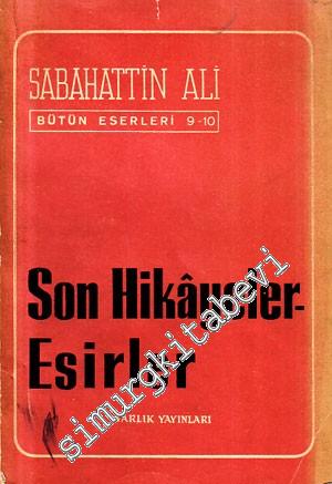 Son Hikayeler - Esirler -