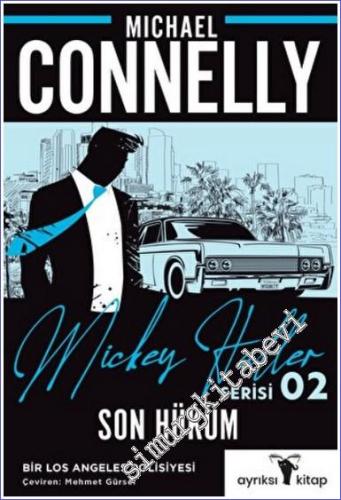Son Hüküm : Mickey Haller Serisi 02 - Bir Los Angeles Polisiyesi - 202