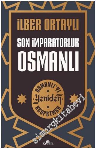 Son İmparatorluk Osmanlı : Osmanlı'yı Yeniden Keşfetmek 2 - 2024
