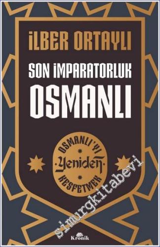 Son İmparatorluk Osmanlı : Osmanlı'yı Yeniden Keşfetmek 2 -        2024