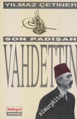 Son Padişah Vahideddin [ Vahdettin ] -        1993