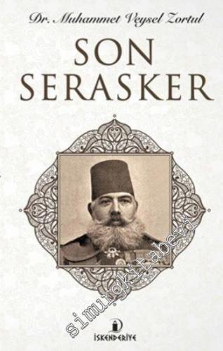 Son Serasker: Mehmet Rıza Paşa