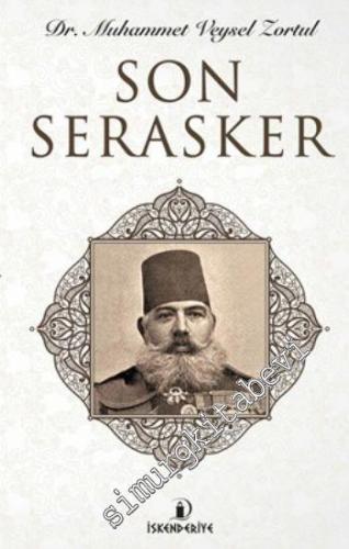 Son Serasker: Mehmet Rıza Paşa -