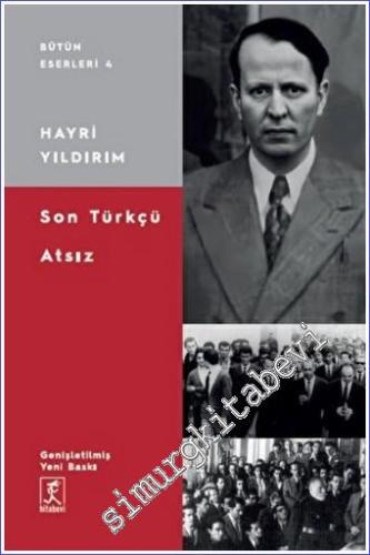 Son Türkçü Atsız - 2022