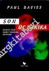 Son Üç Dakika - Evrenin Nihai Kaderi Hakkında Tahminler -        1999