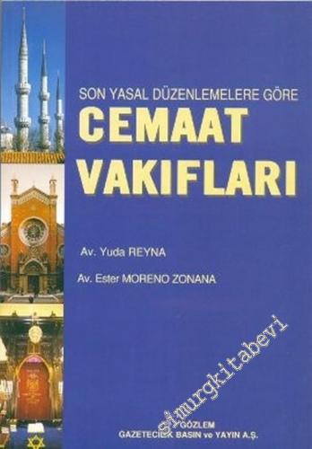 Son Yasal Düzenlemelere Göre Cemaat Vakıfları -        2003