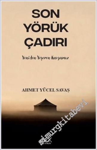 Son Yörük Çadırı - Yeniden Yeşeren Kavgamız -        2025