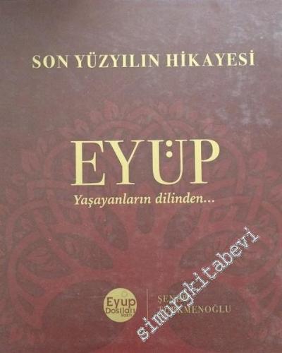 Son Yüzyılın Hikayesi Eyüp -