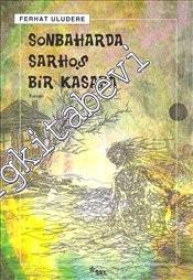 Sonbaharda Sarhoş Bir Kasaba -
