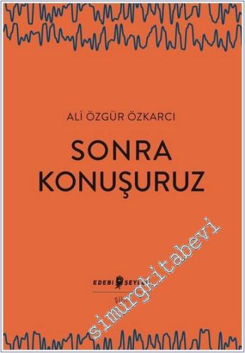 Sonra Konuşuruz -        2024