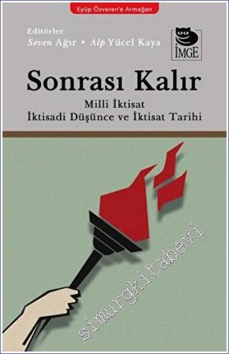 Sonrası Kalır: Milli İktisat İktisadi Düşünce ve İktisat Tarihi -        2023