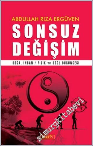 Sonsuz Değişim: Doğa İnsan Fizik ve Doğu Düşüncesi -        2025