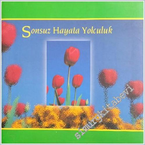 Sonsuz Hayata Yolculuk CİLTLİ -