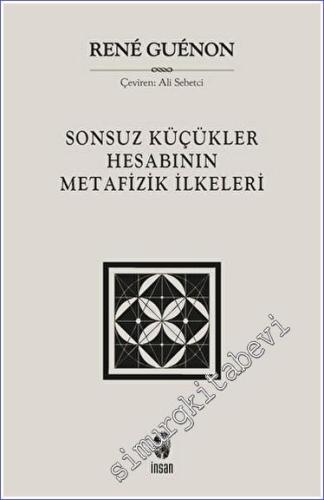Sonsuz Küçükler Hesabının Metafizik İlkeleri -        2023