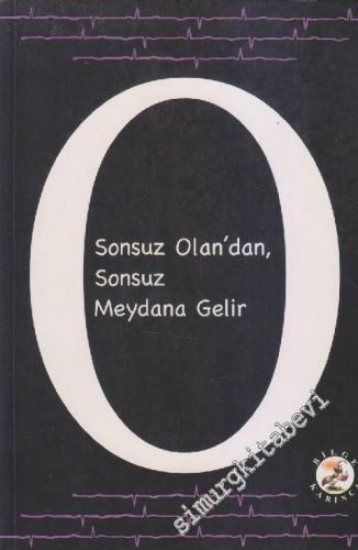 Sonsuz Olan'dan Sonsuz Meydana Gelir : Yükseliş Kapıları  -        2004