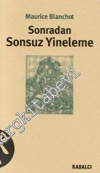 Sonsuz Yineleme / Sonradan