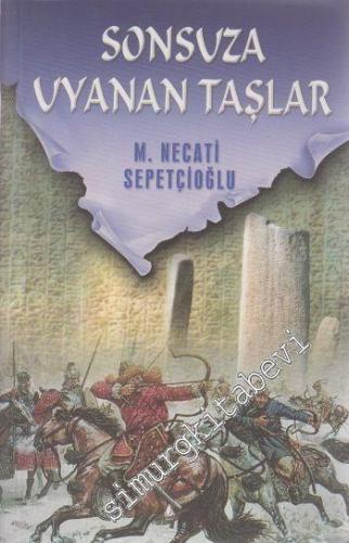Sonsuza Uyanan Taşlar -