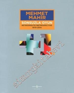 Sonsuzla Oyun - Retrospektif / Respospective 1970-2014