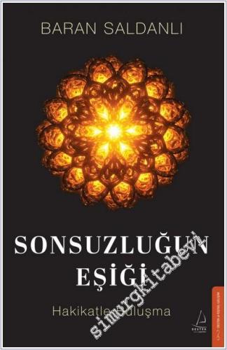 Sonsuzluğun Eşiği: Hakikatle Buluşma -        2025