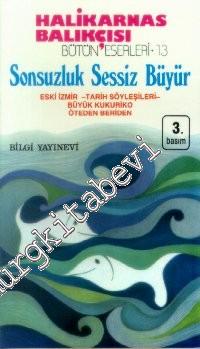 Sonsuzluk Sessiz Büyür -        2005