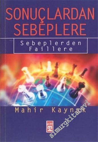 Sonuçlardan Sebeplere Sebeplerden Faillere -        2004