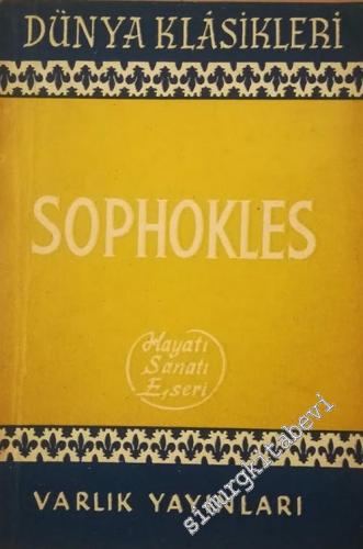 Sophokles: Hayatı Sanatı Eserleri