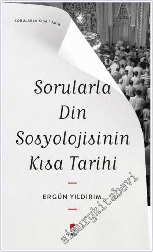 Sorularla Din Sosyolojisinin Kısa Tarihi -        2025