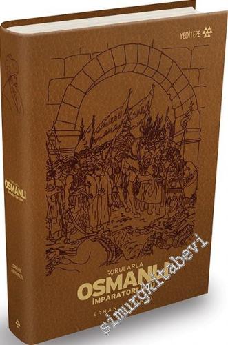 Sorularla Osmanlı İmparatorluğu CİLTLİ ÖZEL BASKI -