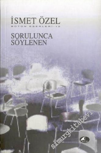 Sorulunca Söylenen -        1999