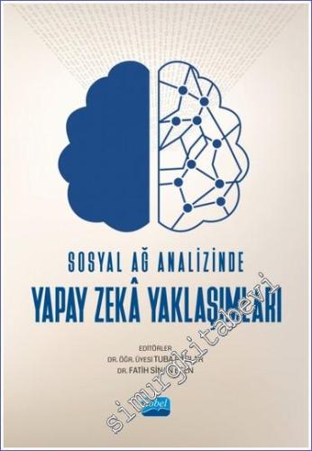 Sosyal Ağ Analizinde Yapay Zeka Yaklaşımları -        2023