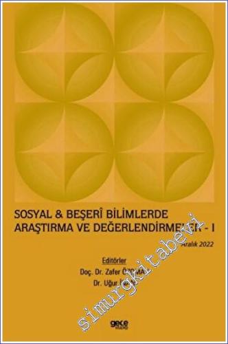 Sosyal Beşeri Bilimlerde Araştırma ve Değerlendirmeler 1 (Aralık 2022) -        2023