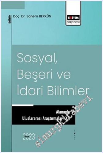 Sosyal Beşeri ve İdari Bilimler Alanında Uluslararası Araştırmalar XXII -        2023