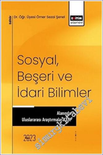 Sosyal Beşeri ve İdari Bilimler Alanında Uluslararası Araştırmalar XXIII -        2023