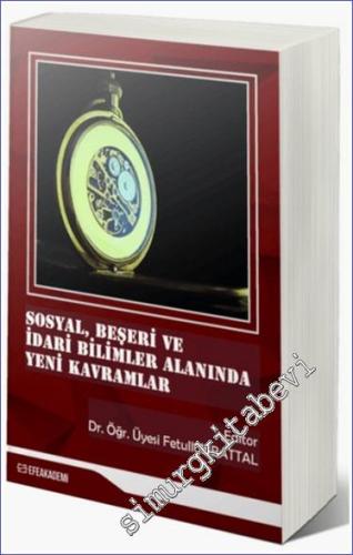 Sosyal Beşeri ve İdari Bilimler Alanında Yeni Kavramlar -        2024