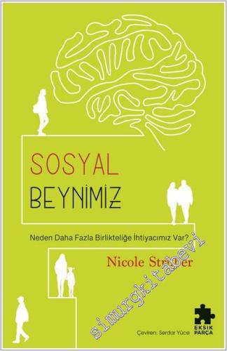Sosyal Beynimiz - Neden Daha Fazla Birlikteliğe İhtiyacımız Var? -        2026