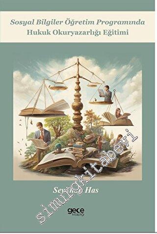 Sosyal Bilgiler Öğretim Programında Hukuk Okuryazarlığı Eğitimi -        2023