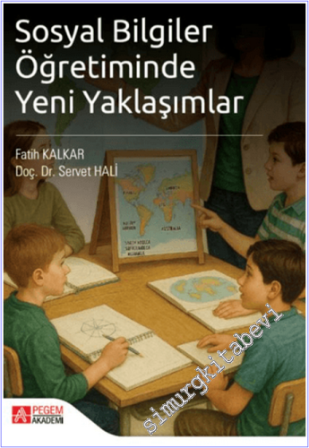 Sosyal Bilgiler Öğretiminde Yeni Yaklaşımlar -        2025