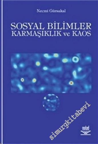 Sosyal Bilimler Karmaşıklık ve Kaos -        2007