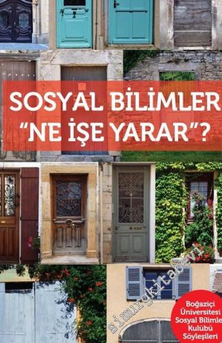 Sosyal Bilimler Ne İşe Yarar ? Boğaziçi Üniversitesi Sosyal Bilimler Kulübü Söyleşileri -