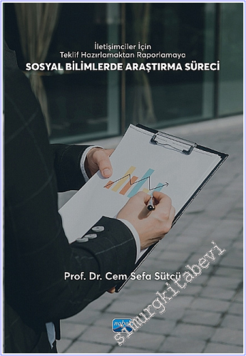 Sosyal Bilimlerde Araştırma Süreci : İletişimciler İçin Teklif Hazırlamaktan Raporlamaya -        2026